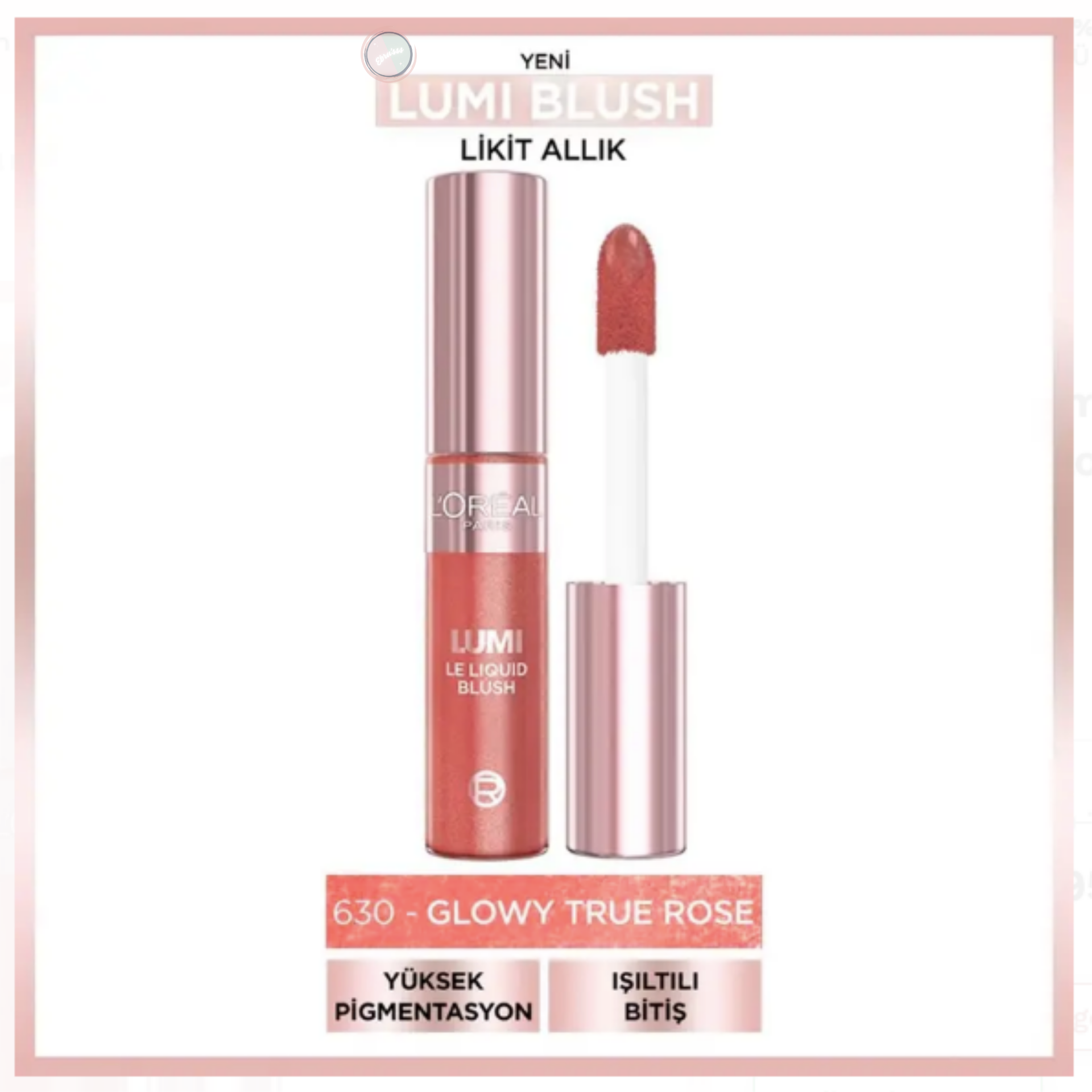 L'Oréal Paris Lumi Liquid Blush - Likit Allık No: 630 Glowy True